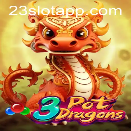Exploring the Enchanting World of 3PotDragons in the 23slot App
