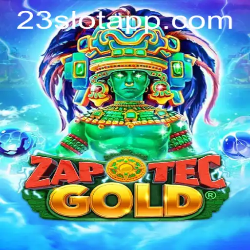 Unlocking the Thrills of ZapOtecGold on the 23slot App