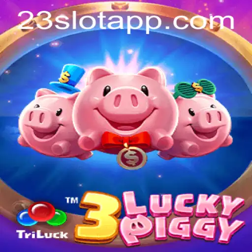Unveiling the Excitement of 3LUCKYPIGGY: A Thrilling Experience with 23slot App