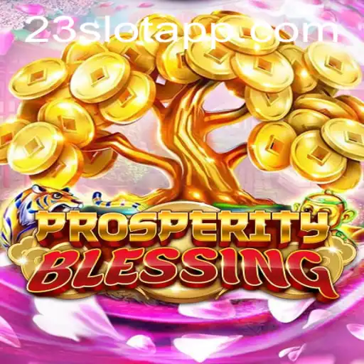 Exploring the World of ProsperityBlessing and the Role of 23slot App