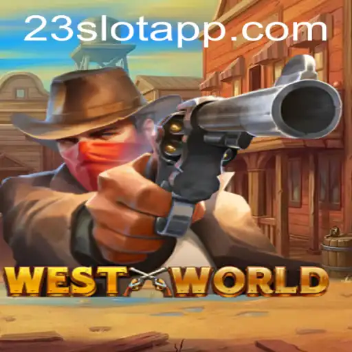 Exploring WestWorld and the 23slot App: A Comprehensive Guide